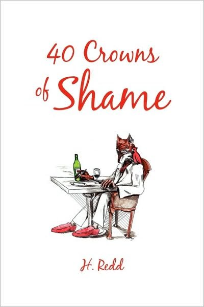 Cover for H Redd · 40 Crowns of Shame (Paperback Bog) (2010)