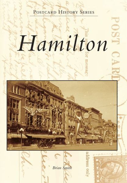 Hamilton - Brian Smith - Books - Arcadia Publishing - 9781467115025 - March 14, 2016