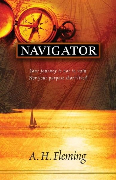 Navigator - Mr a H Fleming - Bücher - CreateSpace Independent Publishing Platf - 9781470043025 - 6. März 2012