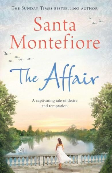 The Affair - Santa Montefiore - Böcker - Simon & Schuster Ltd - 9781471132025 - 2 januari 2014