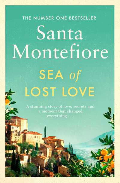 Sea of Lost Love - Santa Montefiore - Kirjat - Simon & Schuster Ltd - 9781471187025 - torstai 17. lokakuuta 2019