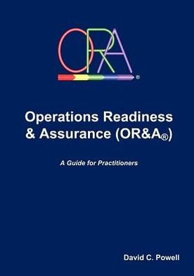 Cover for David Powell · Operations Readiness &amp; Assurance (Or&amp;a) (Paperback Book) (2012)