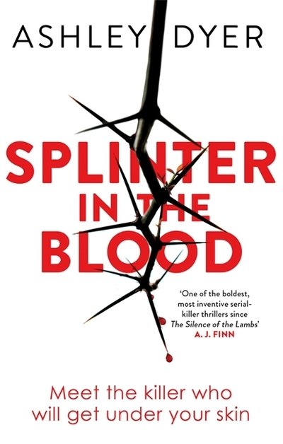 Cover for Ashley Dyer · Splinter in the Blood (Paperback Book) (2019)