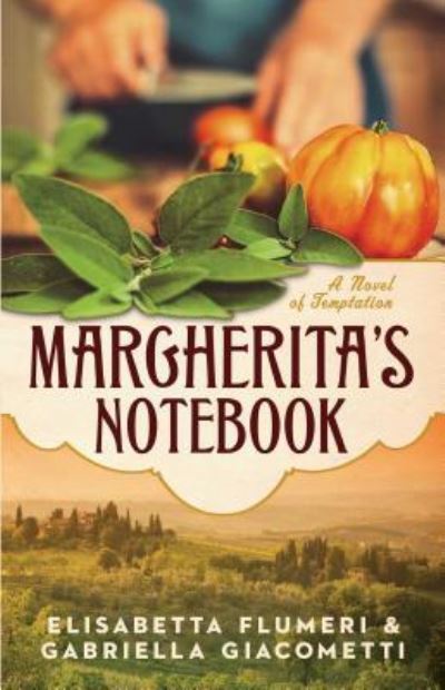 Cover for Elisabetta Flumeri · Margherita's Notebook: A Novel of Temptation (Paperback Book) (2016)