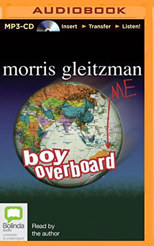 Cover for Morris Gleitzman · Boy Overboard (MP3-CD) [Mp3 Una edition] (2014)