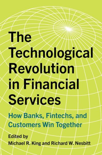 Cover for The Technological Revolution in Financial Services: How Banks, Fintechs, and Customers Win Together (Hardcover Book) (2020)