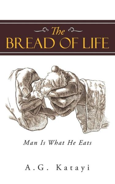 Cover for A G Katayi · The Bread of Life (Paperback Book) (2015)