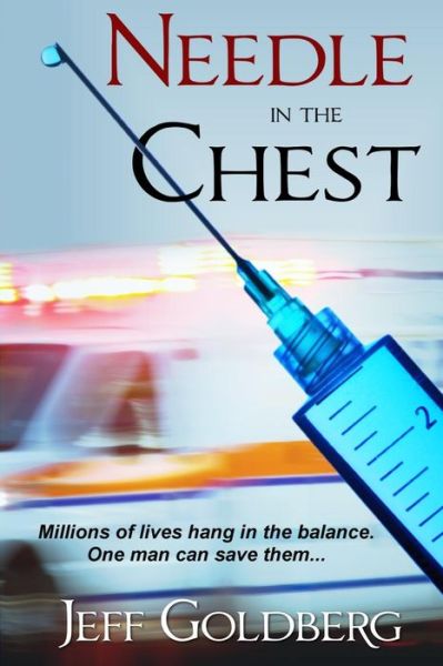 Cover for Jeff Goldberg · Needle in the Chest (Paperback Book) (2013)