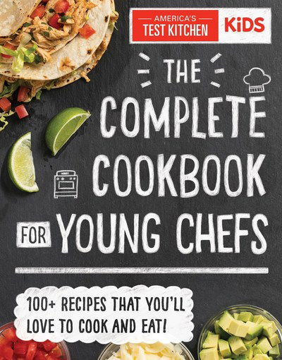 Cover for America’s Test Kitchen Kids · The Complete Cookbook for Young Chefs: 100+ Recipes that You'll Love to Cook and Eat (Gebundenes Buch) (2018)