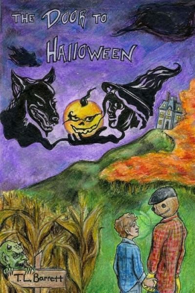Cover for T L Barrett · The Door to Halloween (Taschenbuch) (2013)