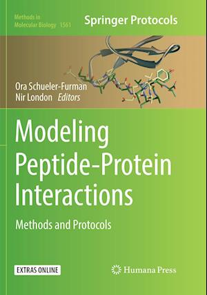 Modeling Peptide-Protein Interactions: Methods and Protocols - Methods in Molecular Biology - - Books - Humana Press Inc. - 9781493983025 - July 15, 2018