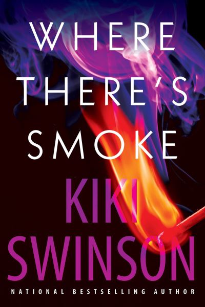 Cover for Kiki Swinson · Where There's Smoke (Hardcover Book) (2024)