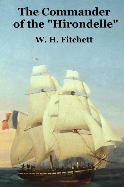 Cover for W H Fitchett · The Commander of the (Paperback Book) (2015)