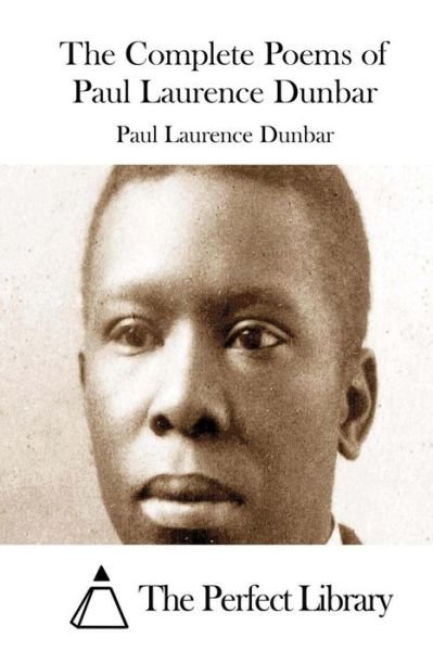 Cover for Paul Laurence Dunbar · The Complete Poems of Paul Laurence Dunbar (Paperback Book) (2015)