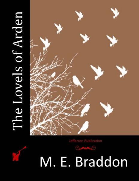 Cover for M E Braddon · The Lovels of Arden (Paperback Bog) (2015)