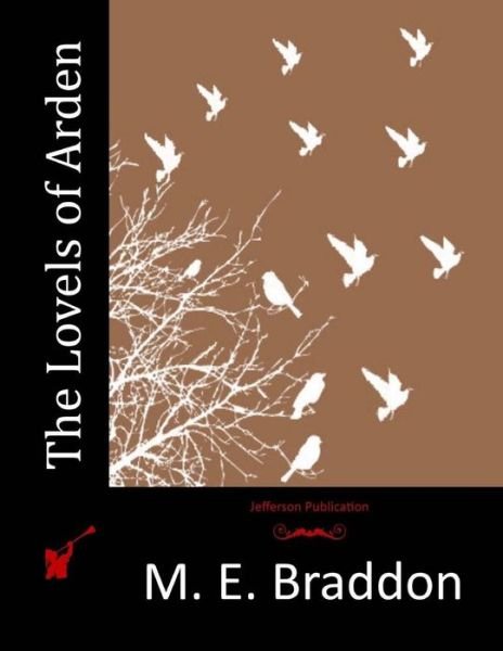 Cover for M E Braddon · The Lovels of Arden (Paperback Book) (2015)