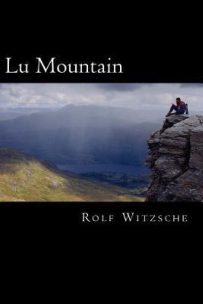 Cover for Rolf A F Witzsche · Lu Mountain (Taschenbuch) (2016)