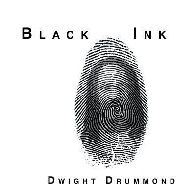 Cover for Dwight Drummond · Black Ink (Pocketbok) (2016)