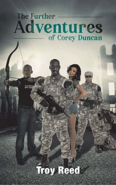 Cover for Troy Reed · The Further Adventures of Corey Duncan (Paperback Book) (2019)