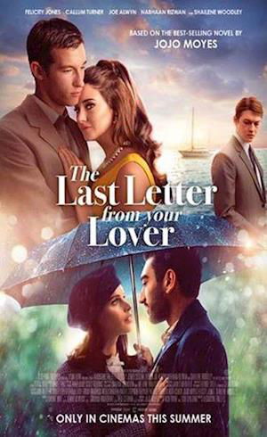 The Last Letter from Your Lover: Now a major motion picture starring Felicity Jones and Shailene Woodley - Jojo Moyes - Kirjat - Hodder & Stoughton - 9781529390025 - torstai 8. heinäkuuta 2021