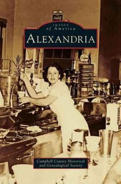 Cover for Campbell County Historical &amp; Genealogica · Alexandria (Hardcover Book) (2008)