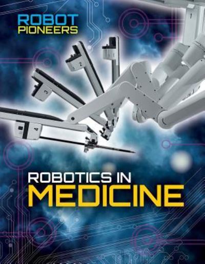 Cover for Robyn Hardyman · Robotics in Medicine (Paperback Book) (2017)