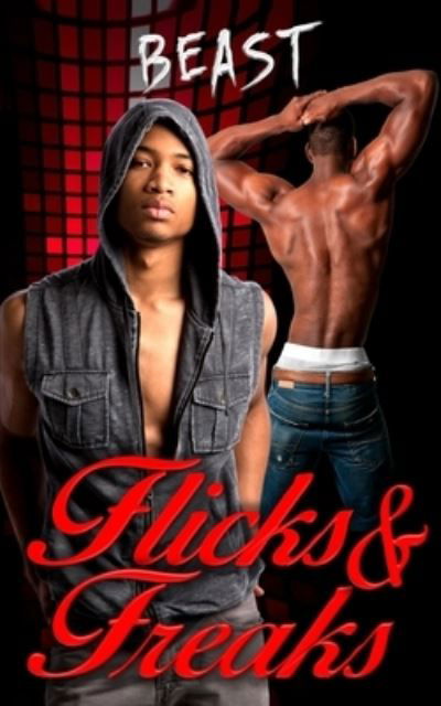 Flicks & Freaks - Beast - Books - Createspace Independent Publishing Platf - 9781534774025 - June 24, 2016