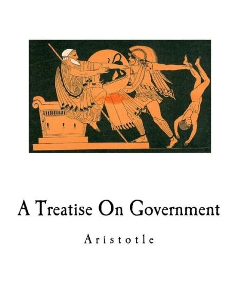 Cover for Aristotle · A Treatise on Government (Paperback Book) (2016)