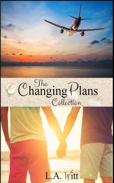 Changing Plans - L. A. Witt - Books - Createspace Independent Publishing Platf - 9781535199025 - July 10, 2016