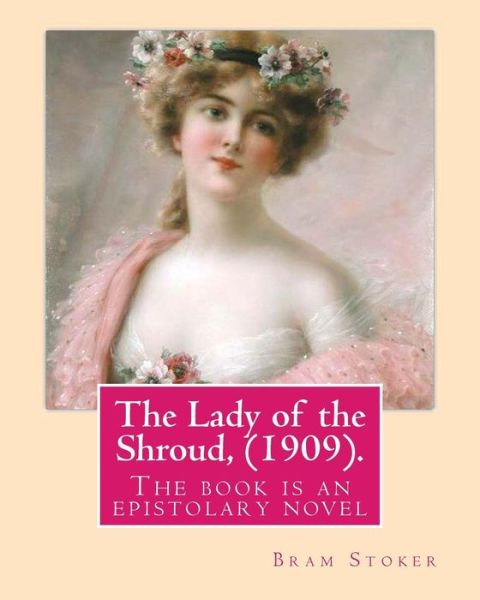 Cover for Bram Stoker · The Lady of the Shroud, (1909). By (Paperback Book) (2016)