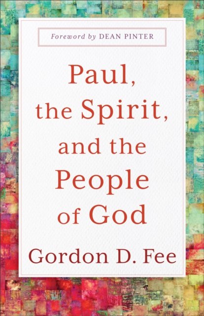 Cover for Gordon D. Fee · Paul, the Spirit, and the People of God (Taschenbuch) (2023)
