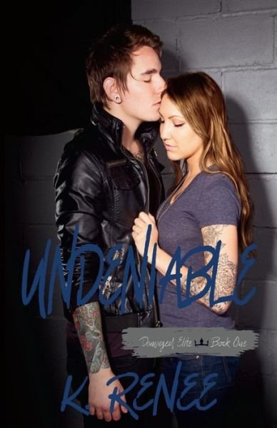 Cover for K Renee · Undeniable (Pocketbok) (2017)