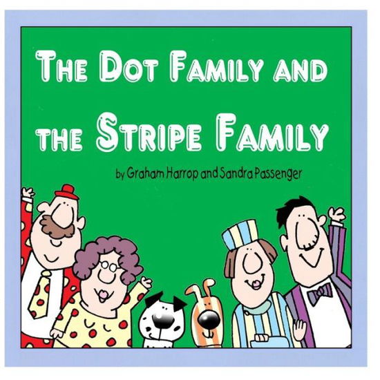 Cover for Graham Harrop · The Dot Family and The Stripe Family (Paperback Bog) (2017)