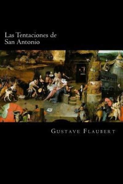 Cover for Gustave Flaubert · Las Tentaciones de San Antonio (Spanish) Edition (Paperback Book) (2017)