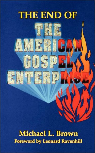 Cover for Michael L. Brown · The End of the American Gospel Enterprise (Paperback Book) (1993)