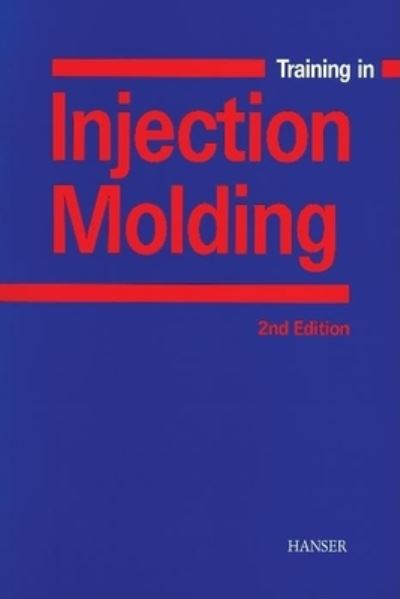 Cover for Walter Michaeli · Training in Injection Molding: A Text and Workbook (Paperback Book) (2001)