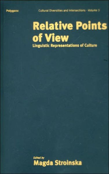 Cover for Relative Points of View: Linguistic Representations of Culture - Polygons: Cultural Diversities and Intersections (Hardcover Book) (2001)