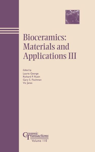 Cover for L George · Bioceramics: Materials and Applications III - Ceramic Transactions Series (Hardcover bog) (2006)