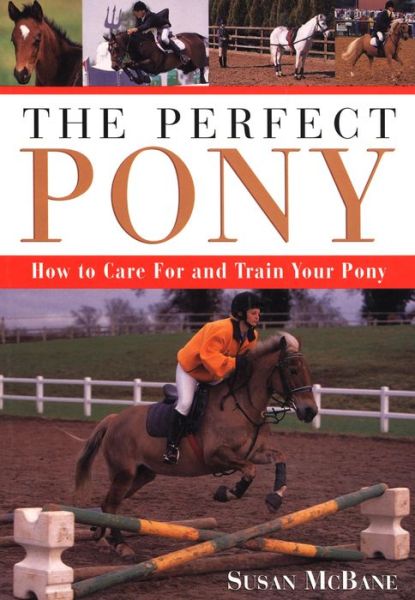 Cover for Susan McBane · Perfect Pony: How to Care for (Paperback Book) (2001)