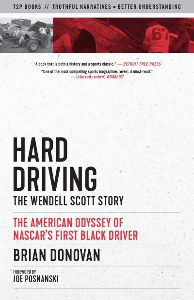 Hard Driving: The Wendell Scott Story - Brian Donovan - Książki - Steerforth Press - 9781586423025 - 3 sierpnia 2021