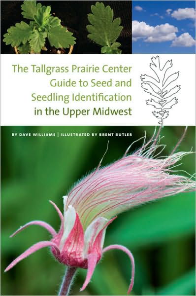 Cover for Dave Williams · The Tallgrass Prairie Center Guide to Seed and Seedling Identification in the Upper Midwest - Bur Oak Guide (Paperback Bog) (2010)