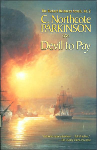 Cover for C. Northcote Parkinson · Devil to Pay - The Richard Delancey Novels (Paperback Book) (2001)