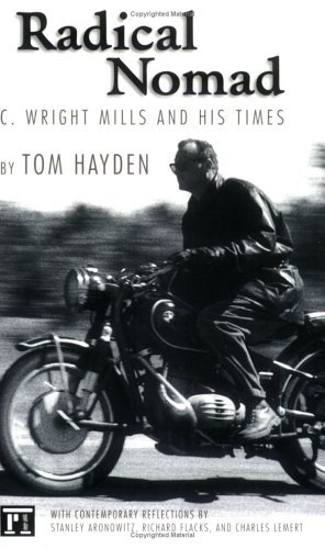 Cover for Tom Hayden · Radical Nomad: C. Wright Mills and His Times (Paperback Book) [Annotated edition] (2006)