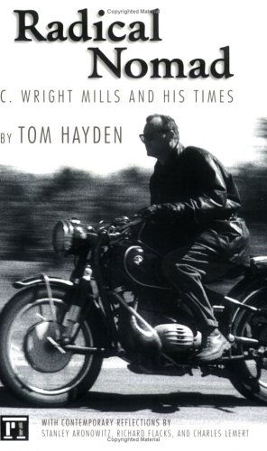 Cover for Tom Hayden · Radical Nomad: C. Wright Mills and His Times (Pocketbok) [Annotated edition] (2006)