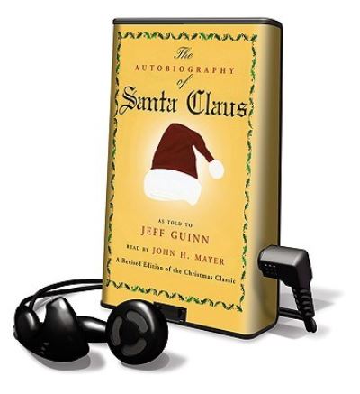 Autobiography of Santa Claus - Jeff Guinn - Other - Listen & Live Audio - 9781598952025 - June 1, 2006