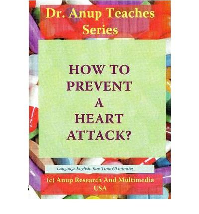 Cover for Anup, Dr, MD · How to Prevent a Heart Attack? DVD: Also Discussion on Risk Factors for a Heart Attack (Hörbuch (CD)) (2012)