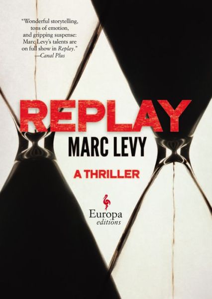 Cover for Marc Levy · Replay (Hardcover Book) (2014)