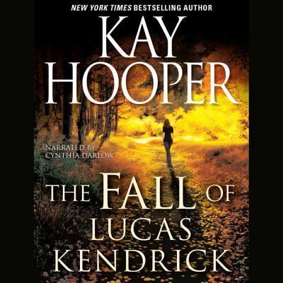 Cover for Kay Hooper · The Fall of Lucas Kendrick (CD) (2011)