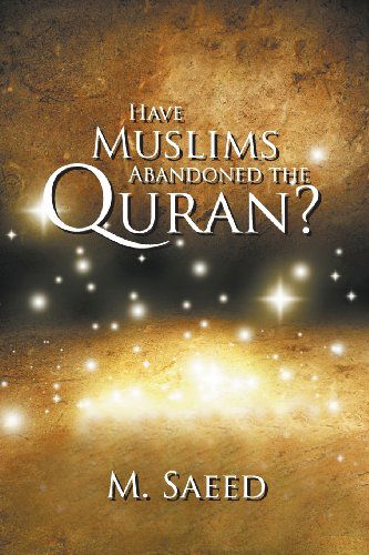 Cover for M. Saeed · Have Muslims Abandoned the Quran? (Paperback Book) (2013)