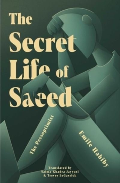 Cover for Emile Habiby · The Secret Life of Saeed: The Pessoptimist (Paperback Book) (2024)